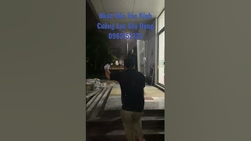 Nhận Bốc Vác Kính Cường Lực Xây Dựng | 0963152135 #cuakinhthuyluc #kinhcuonglucquangnamphat #shorts