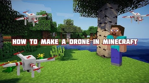 How To Make A Drone In Minecraft Bedrock Edition