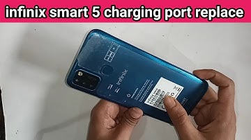 Infinix Smart 5 open back panel charging port Replace