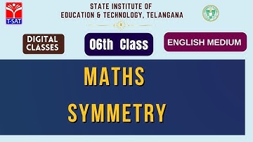 SIET 06th Class (E/M)  || MATHS  -  SYMMETRY || T-SAT