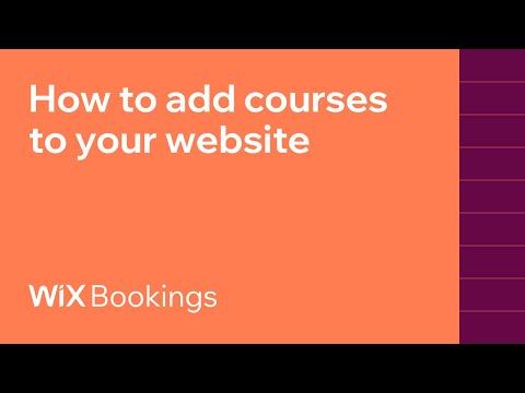 How to add courses to your Wix site I Wix Bookings - How to add courses to your Wix site I Wix Bookings