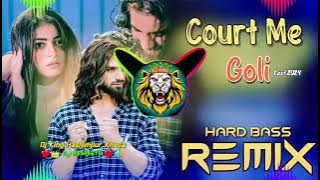 Court me goli song dj remix hard bass | ankit balyan | new hr song dj remix | bhari court me goli