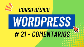 Curso WordPress básico #21: Cómo habilitar y gestionar comentarios en WordPress ✅ 2025