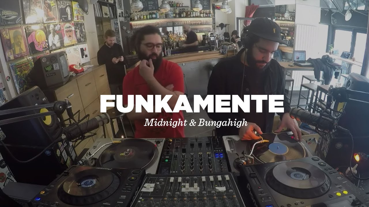 Funkamente Midnight  Bungahigh  DJ Set  Le Mellotron