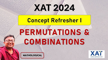 XAT 2024 QADI || Permutations and Combinations Refresher 1 || Quantitative Aptitude
