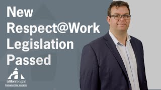 New Respect@Work Legislation Passed News