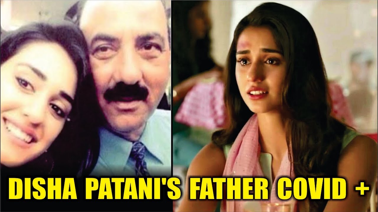 Disha Patani's Father Tests +ve for C0r0nA l Disha Patni Father l Disha Patni l Bollywod News Today