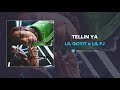 Lil Gotit Lil PJ Tellin Ya AUDIO mp3
