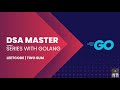 Leetcode | Two Sum | DSA Master Series with Golang
