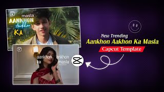 Ankhon Ankhon Ka Masla Song Reels Editing | Majboor Song Capcut Template Tutorial screenshot 5