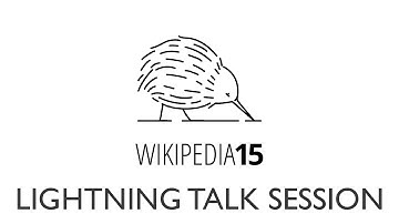 Wikipedia 15: Lightning Talk Session