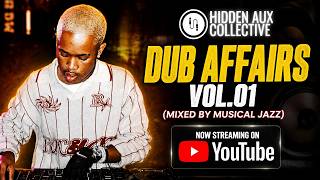 Dub Affairs Vol.01 (Mixed By Musical Jazz)