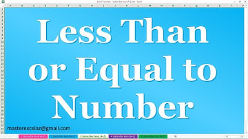 How to use Conditional Formatting for Less than or Equal to numbers in MS Excel 2016