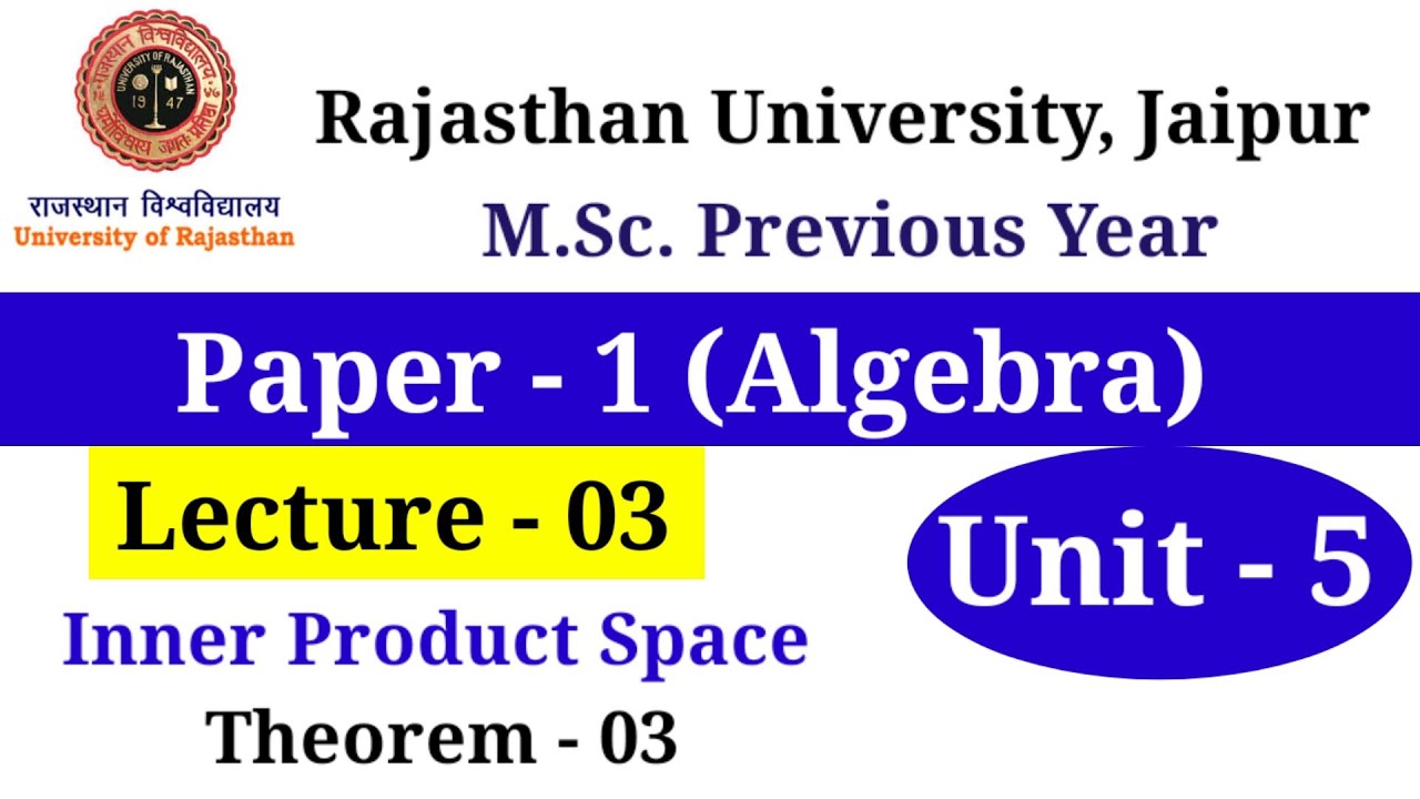 I.P.S. Theorem 3 Inner Product Space Msc mathematics previous year