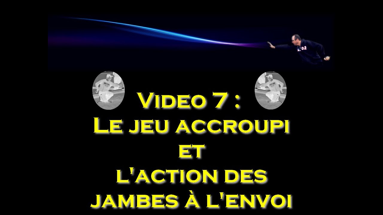 Miniature de la vidéo : Vidéo Pétanque 7 : Jeu Accroupi et Rôle des jambes