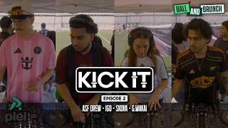 Kick It - Episode 2 @ Ball & Brunch | Latin House | Dance | Baile Funk | MAR 26