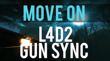 [L4D2] Gun Sync - Move On