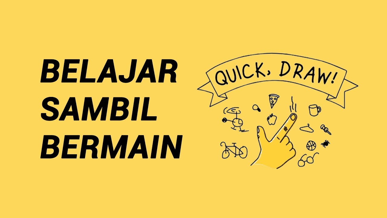 BELAJAR SAMBIL BERMAIN - Google Quick Draw - YouTube