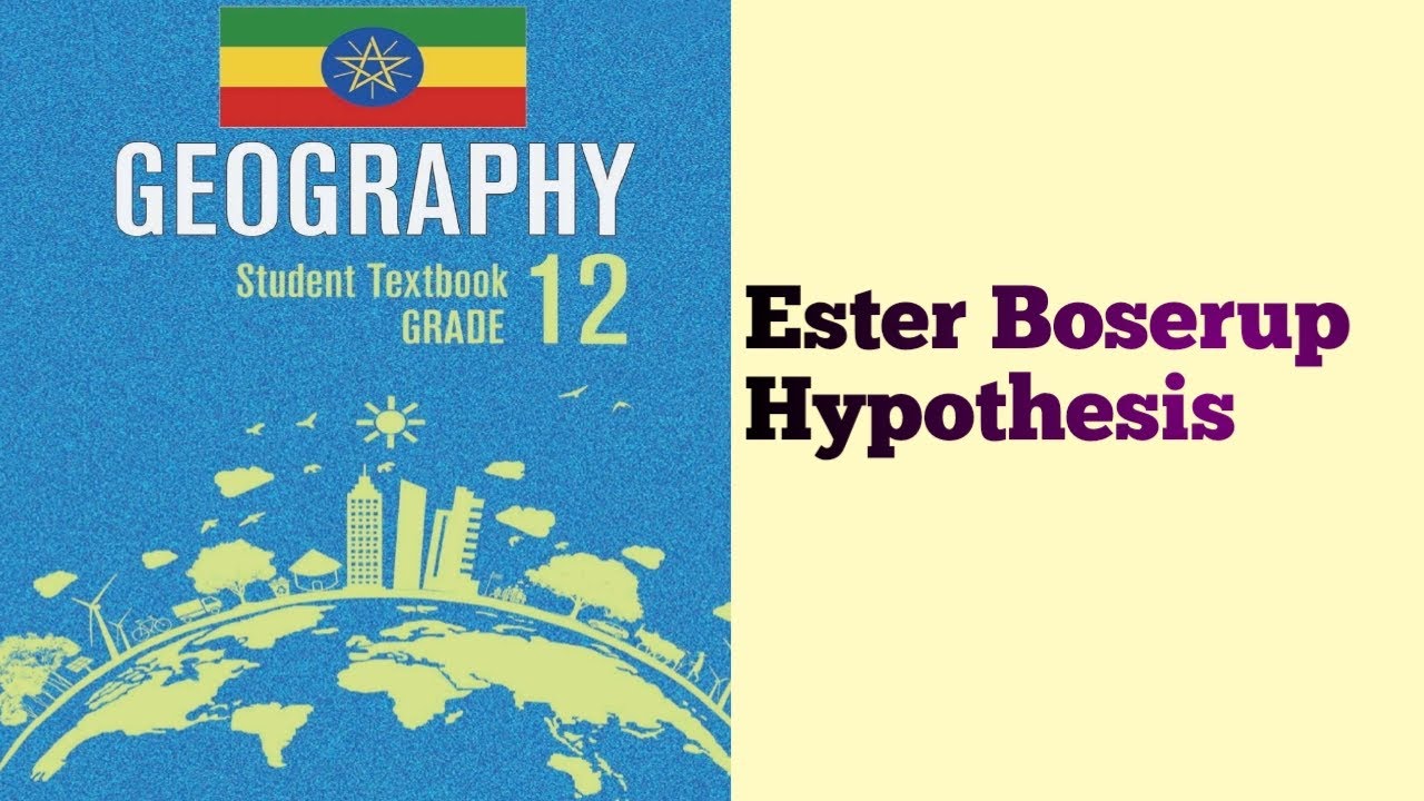 Geography Grade 12 Unit 4 || Ester Boserup Hypothesis - YouTube
