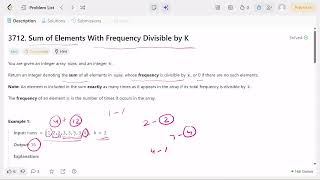 3712. Sum of Elements With Frequency Divisible by K | Weekly 471 | 1st Problem