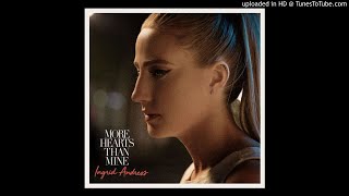 67. Ingrid Andress - More Hearts Than Mine