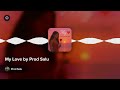 My Love Beat Instrument by Prod Salu