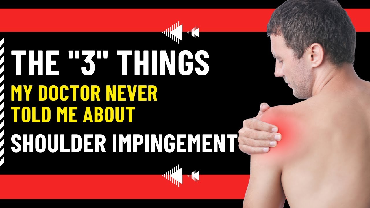 Shoulder Impingement Exercise The 3 Things my Doctor NEVER Told me about Shoulder Impingement