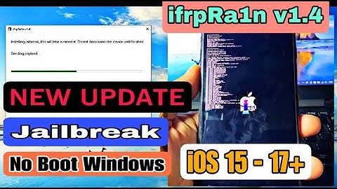 UPDATE ifrpRa1n v1.4 Jailbreak iPhone/iPad iOS 17.7.5 - iOS 15 Not use Windows Boot