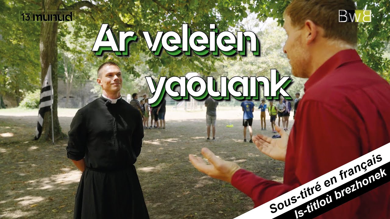Ar veleien yaouank 🙏 Les jeunes prêtres bretons - 13 munud e Breizh