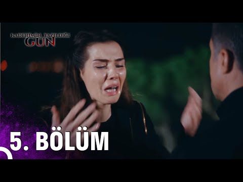 Kaderimin Yazıldığı Gün 5. Bölüm