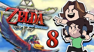 Skyward Sword: An Adventure Starts - PART 8 - Game Grumps