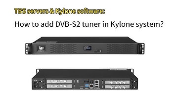 How to add DVB-S2 tuner in Kylone system?