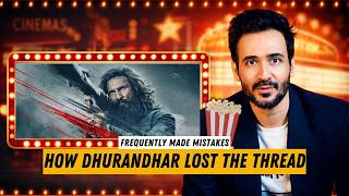 Why Dhurandhar  The Revenge Falls Apart  Frequently Made Mistakes Ep 20