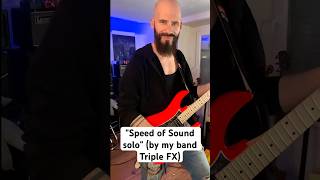 Speed of Sound solo by my band Triple FX (Onde de Choc album). Enjoy!