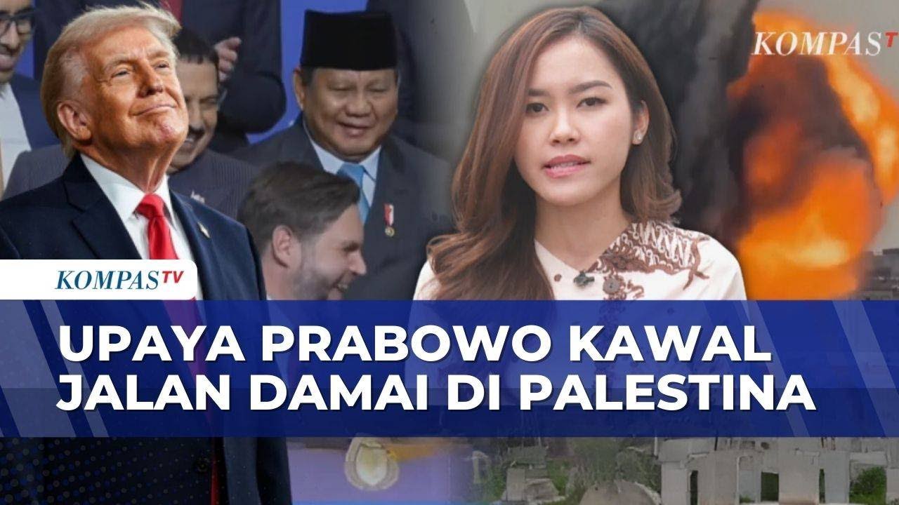 Upaya Presiden Prabowo Kawal Perdamaian Gaza Melalui Board of Peace | ULASAN ISTANA