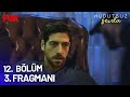 Hudutsuz Sevda 12. Bölüm 3. Fragman | YILMAZ!