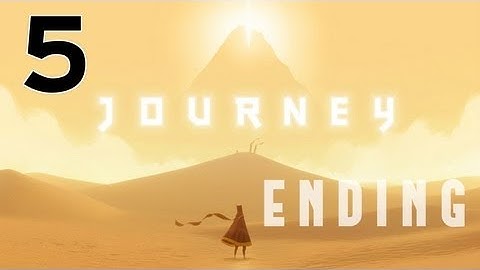 Journey - Gameplay Walkthrough - Part 5 - Ending (PS3) (HD)