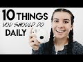 10 HEALTHY THINGS YOU SHOULD DO EVERYDAY