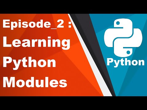 Learning Python #2 - Learning About Python Modules | Modules and Pip