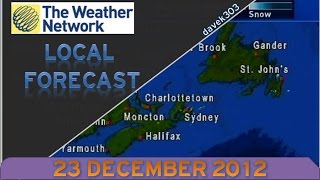 The Weather Network Local Forecast - 23 December 2012 The Weather Network Local Forecast - 23 December 2012