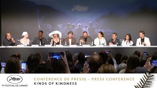 KINDS OF KINDNESS - Press Conference - English - Cannes 2024