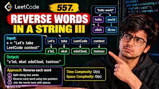 LeetCode 557: Reverse Words in a String III | Two Pointers | Java Solution