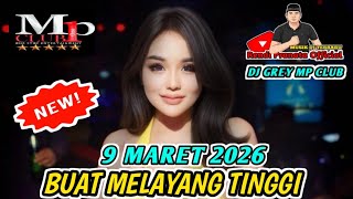 DJ GREY MP CLUB TERBARU 09 MARET 2026 REKAMAN GABUNGAN MR ANDRE BARAT 