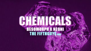Download Lagu Besomorph \u0026 Neoni - Chemicals (The FifthGuys Remix) [Official Audio] MP3