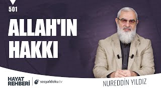 Allahin Hakki Hayat Rehberi-Nureddin Yıldız 501. Ders