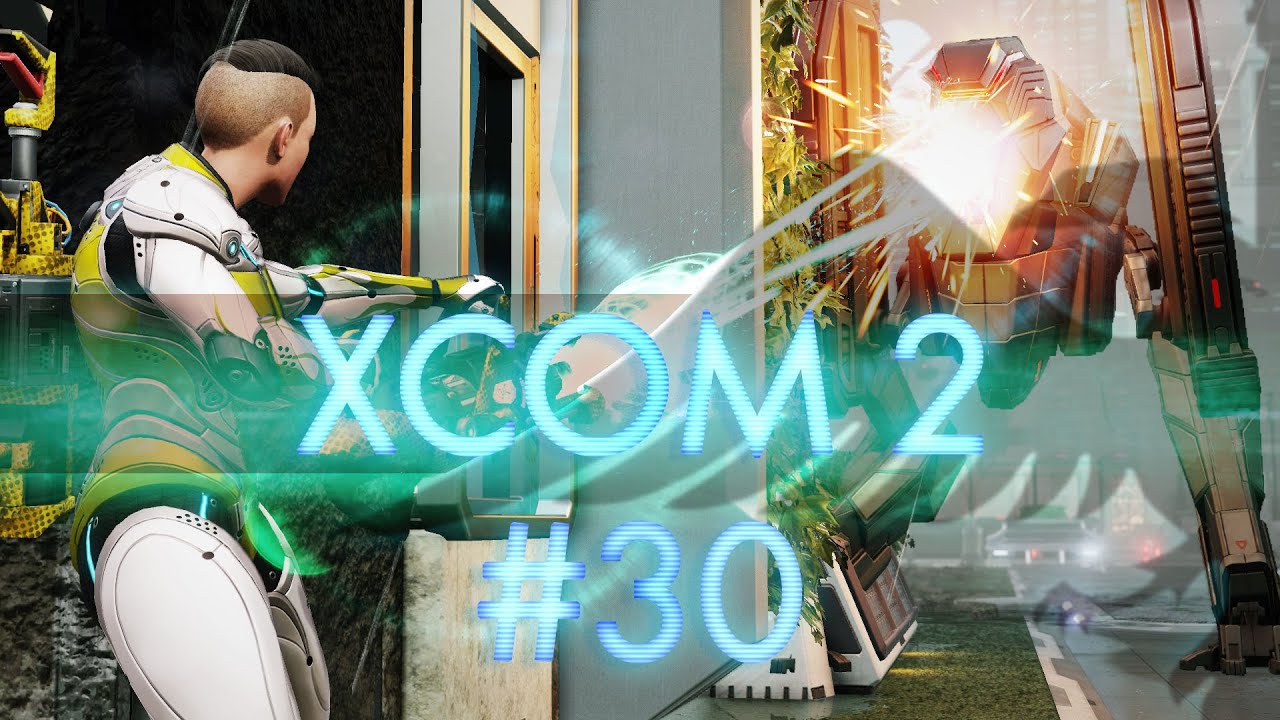 XCOM 2 #30 Rooftop Romp - Let's Play - YouTube