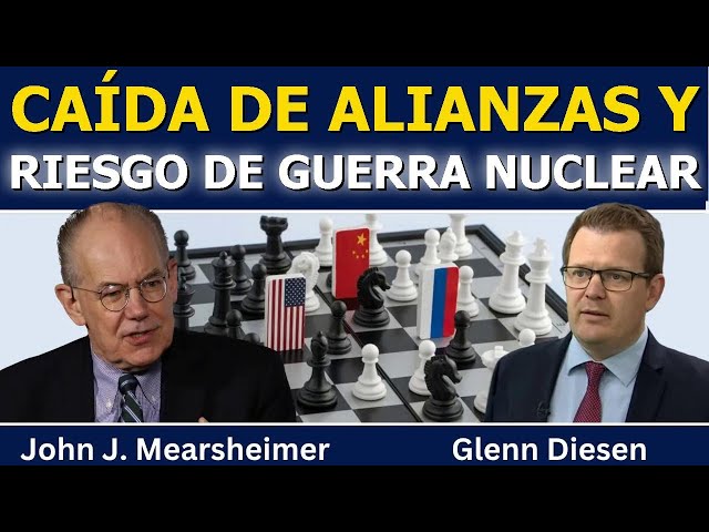 John Mearsheimer: El fin del orden mundial y el riesgo nuclear