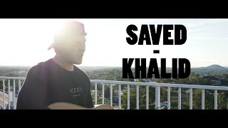 KHALID - SAVED (Ben Maynard Cover) - ONE TAKE in 4K!