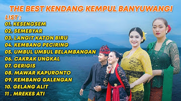 The Best of Kendang Kempul Banyuwangi  ||  KESENGSEM, SEMEBYAR, GERIGIS, GELANG ALIT