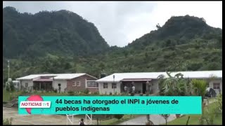 44 becas ha otorgado el INPI a jóvenes de pueblos indígenas.